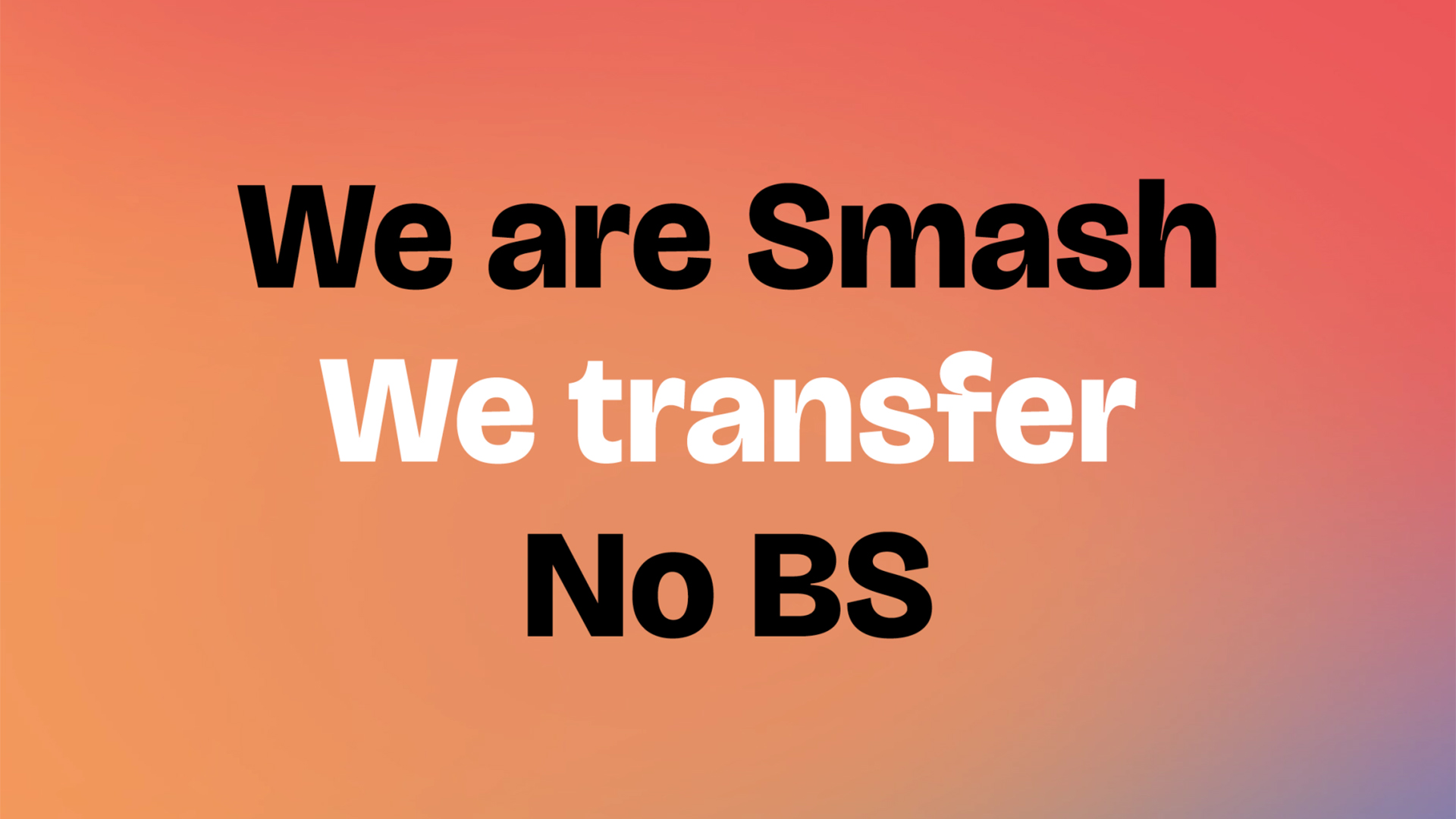 Smash advert that reads &quot;We are Smash. We Transfer. No BS