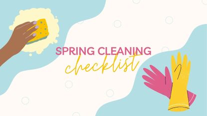 Text reading spring cleaning checklist on a colourful background with cleaning illustrations