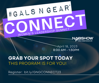 Registration for #GALSNGEAR Connect at NAB Show 2023.