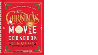 The Christmas Movie Cookbook by Julia Rutland