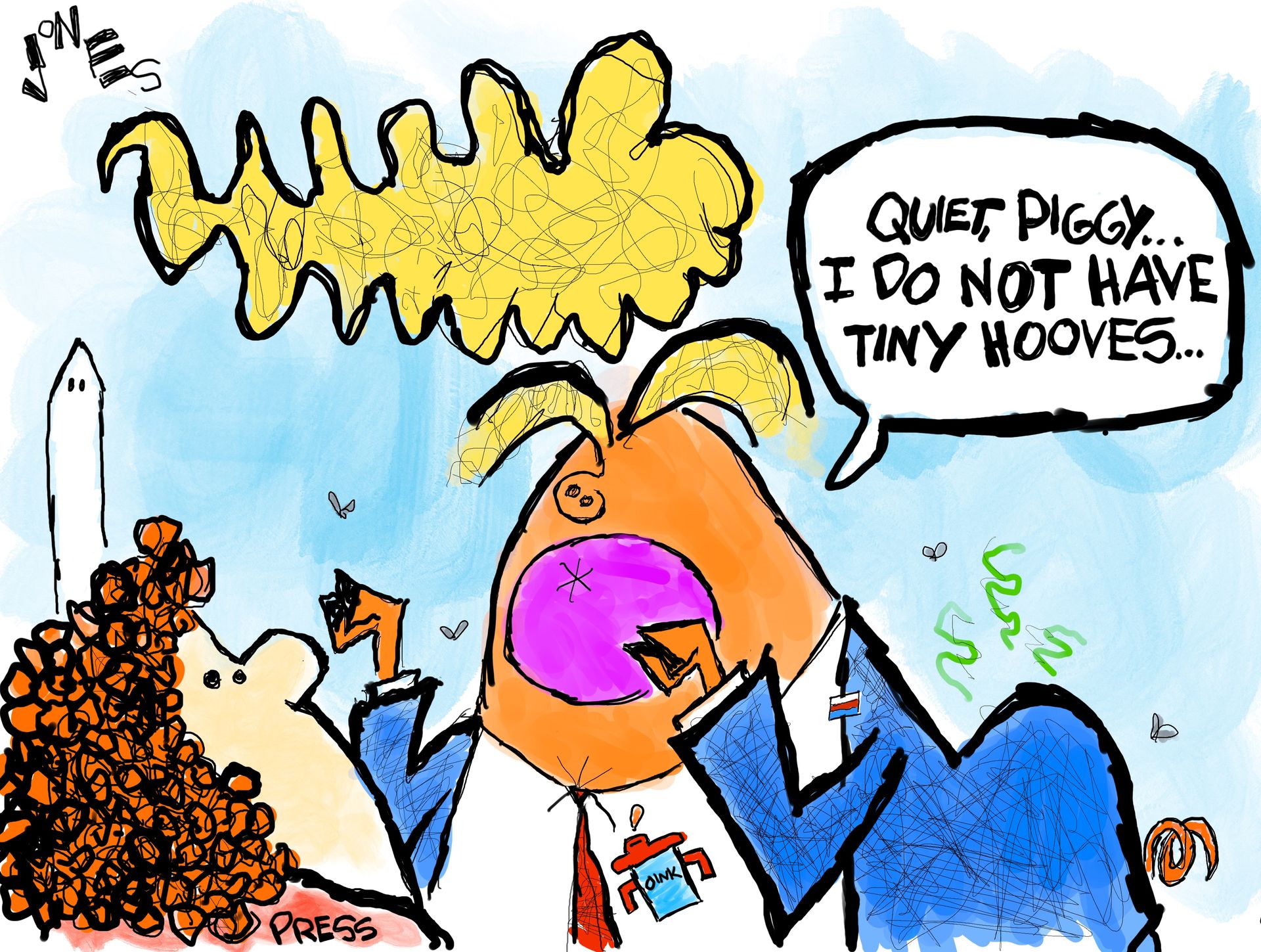 
                                A caricature of Donald Trump is drawn in a comic style. He has a curly tail and little hands that look like hooves. He speaks to a female member of the press and says, “Quiet, piggy. I do not have tiny hooves…”
                            