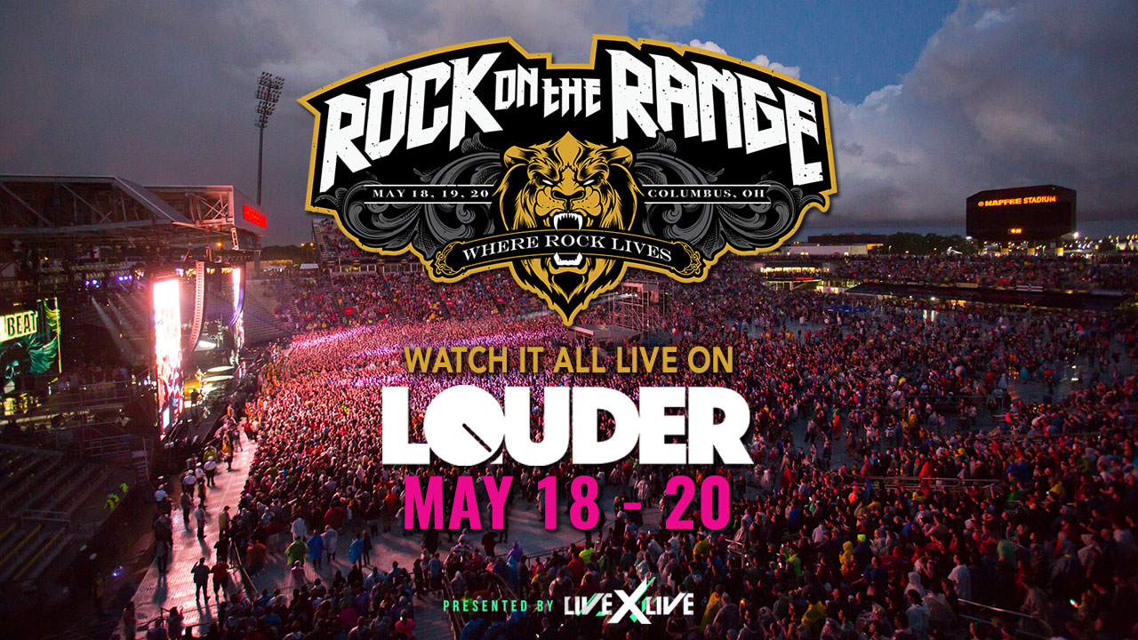 Watch the Rock On The Range Live Stream Louder