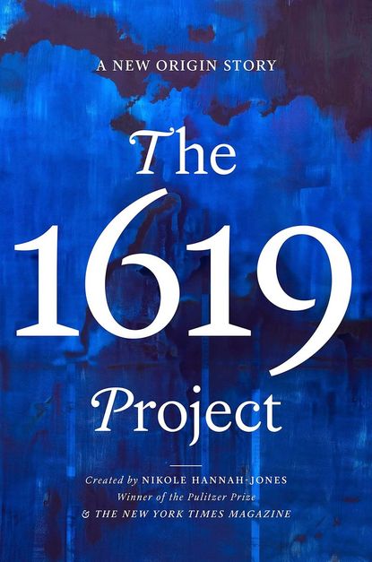 'The 1619 Project' by Nikole Hannah-Jones