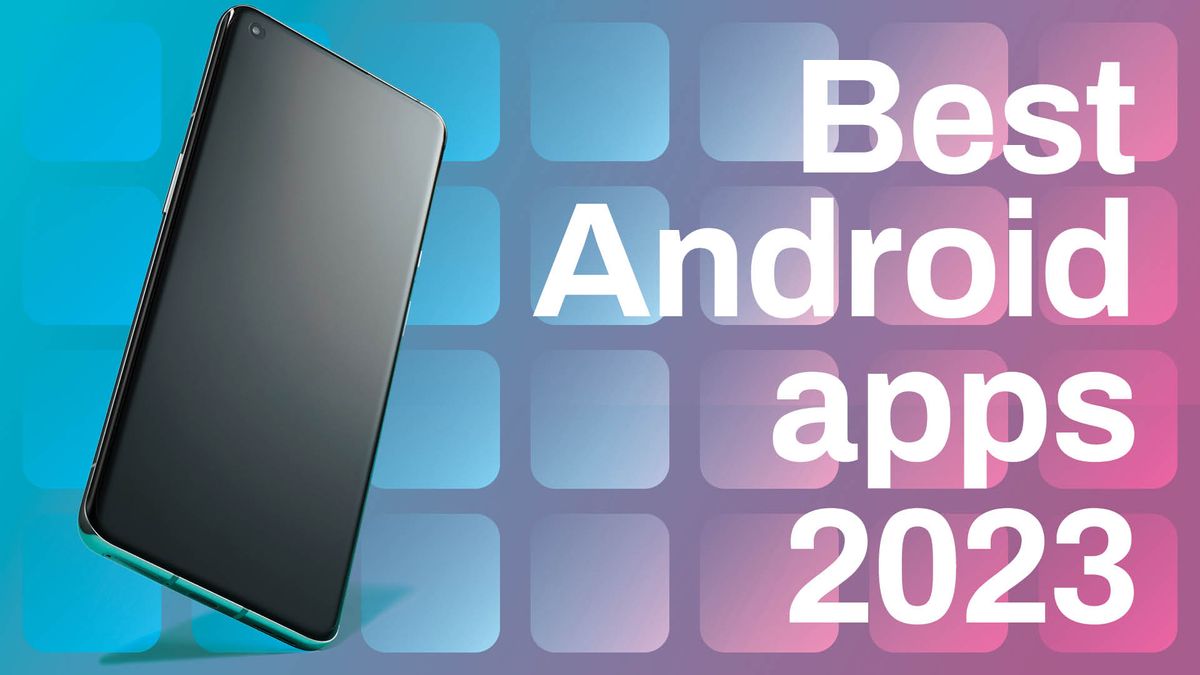 Best Android apps