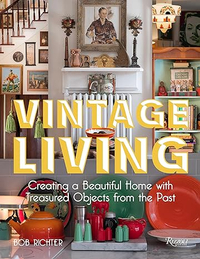 Vintage Living: Creating a Beautiful Home with Treasured Objects from the Past | $32.27 at Amazon