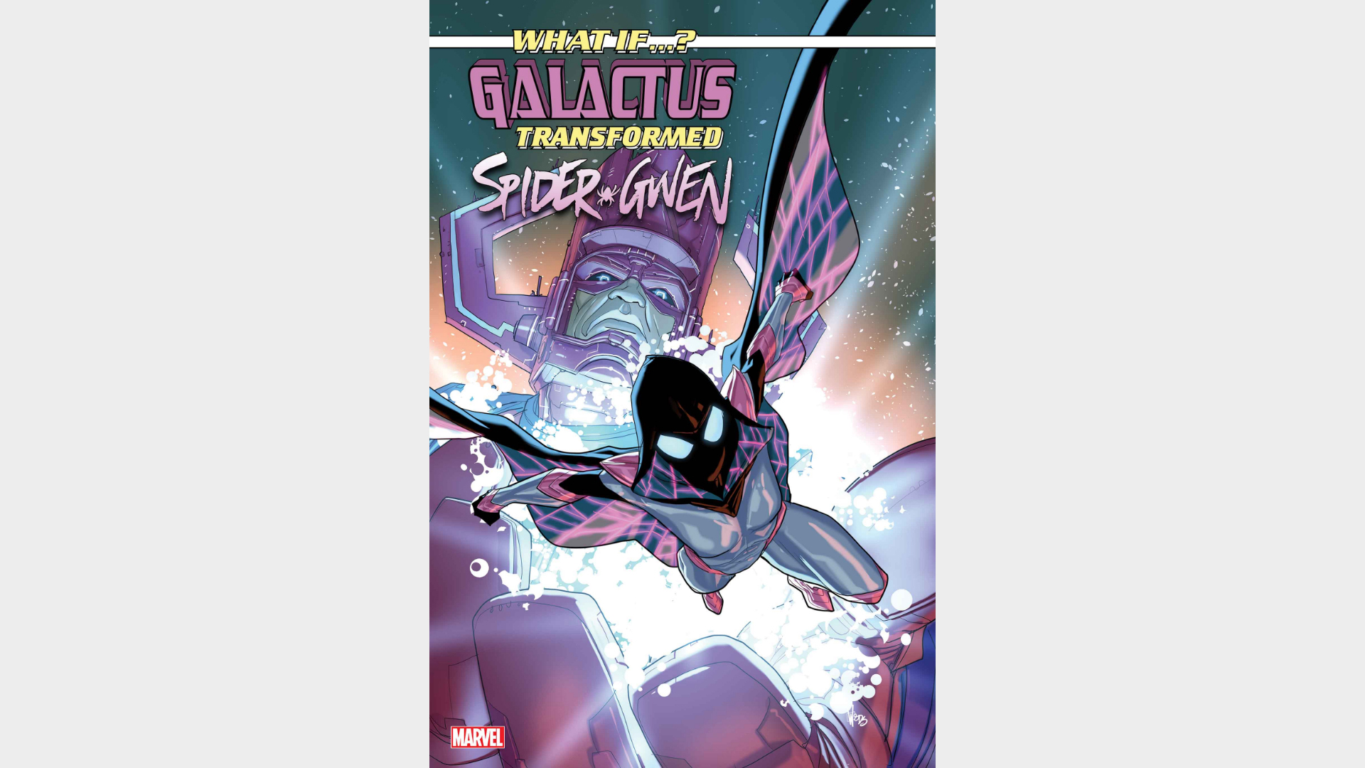 WHAT IF…GALACTUS TRANSFORMED SPIDER-GWEN? #1