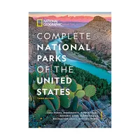 National Geographic "Complete National Parks of the United States, 3rd Edition" National Geographic "Complete National Parks of the United States, 3rd Edition"