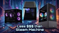 Three gaming computer towers are displayed with colorful fans against a futuristic city background, featuring the text: "Less $$$ than Steam Machine."
