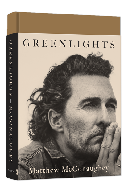 'Greenlights' By Matthew McConaughey