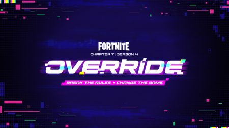Fortnite Season 4 in Chapter 7, named Override