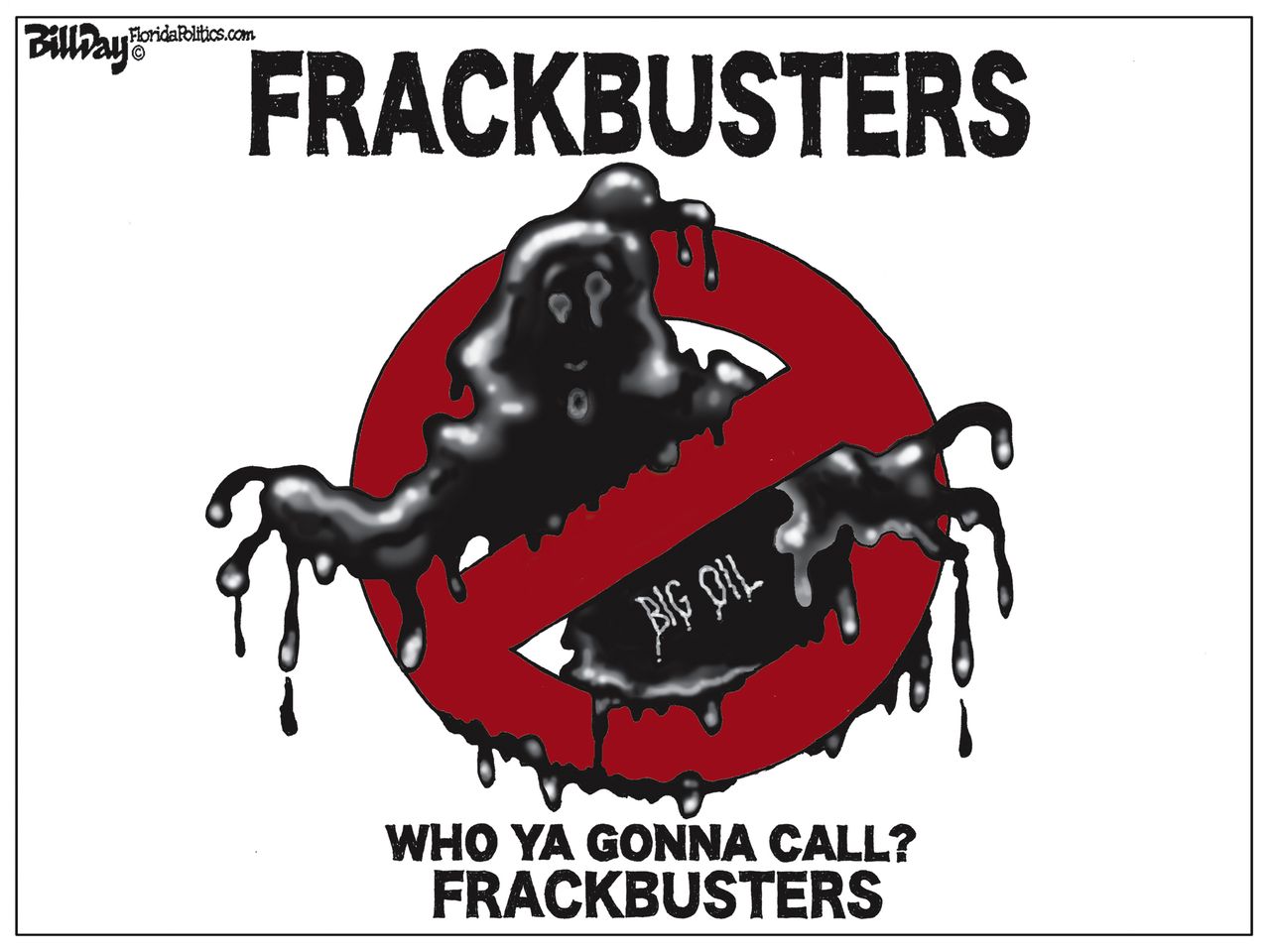 Political cartoon U.S. Big oil fracking Ghostbusters