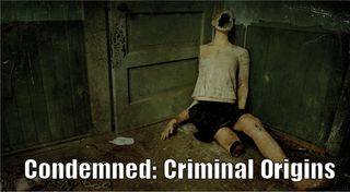 ”Condemned: