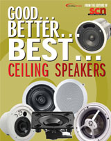 Good… Better… Best… Ceiling Speakers