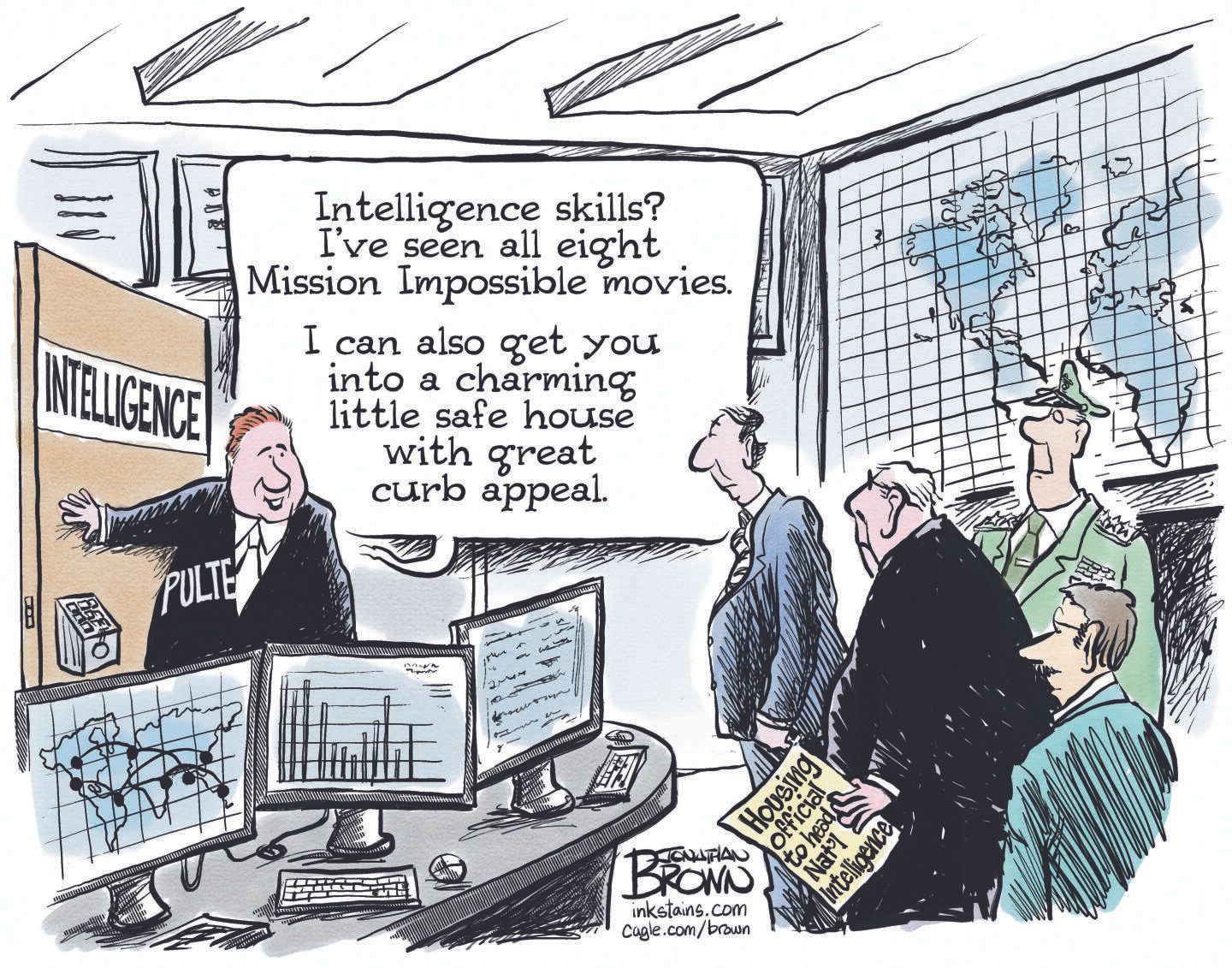 
                                Bill Pulte opens a door and steps into a high-tech, sophisticated-looking intelligence gathering room with monitors, maps, serious men, and TV screens. He says, “Intelligence skills? I’ve seen all eight Mission Impossible movies. I can also get you into a charming little safe house with great curb appeal.”
                            