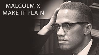 Key art for Malcolm X: Make It Plain
