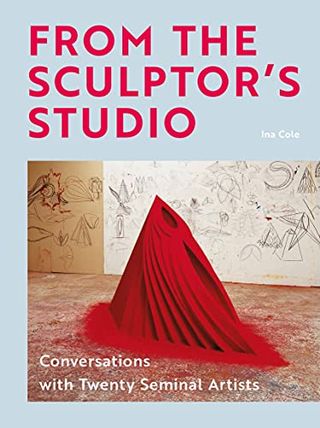 art books From the Sculptor's Studio: Conversations With 20 Seminal Artists