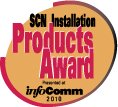 LAST CHANCE to Enter the 2010 SCN-InfoComm Installation Product Awards