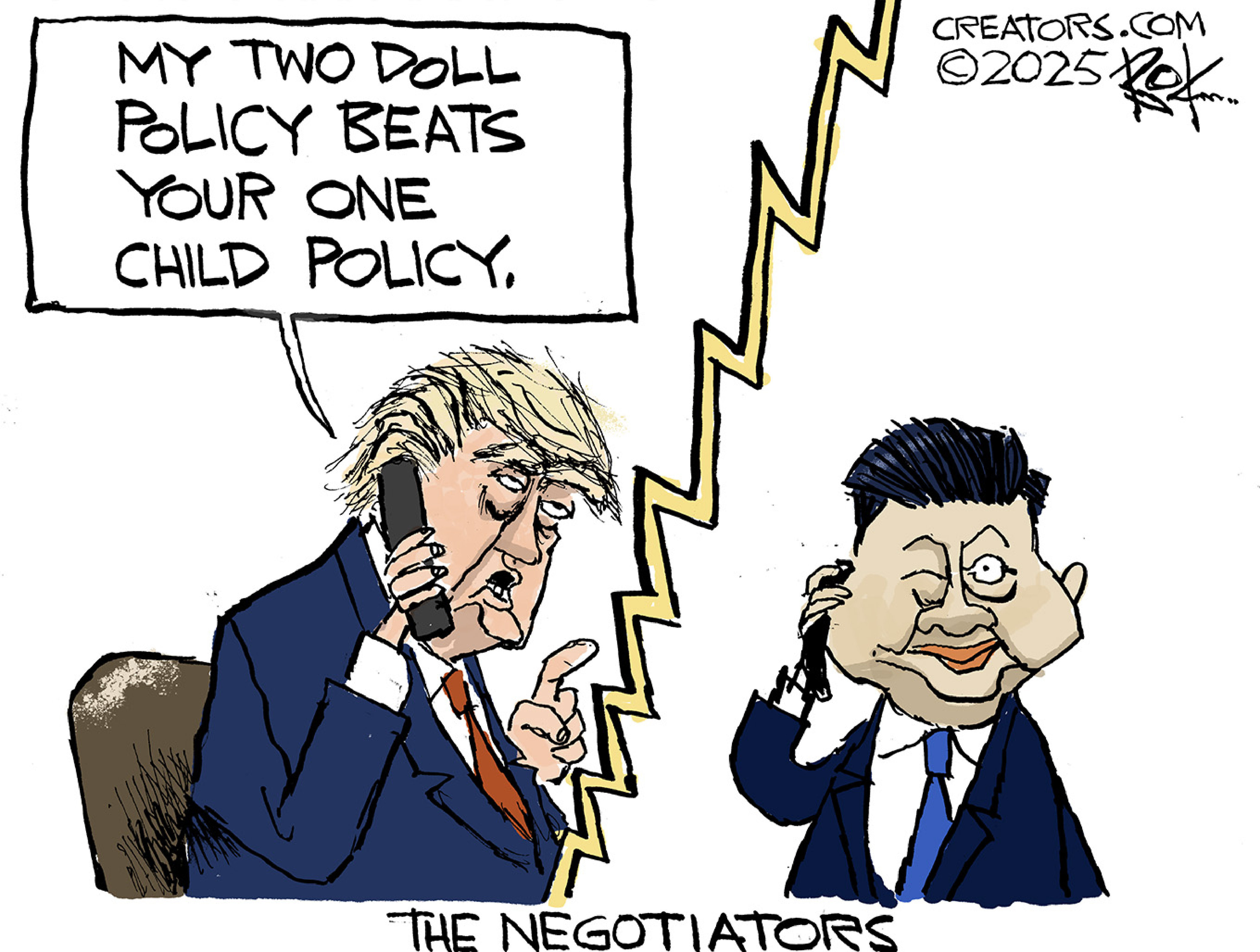 This political cartoon is titled "THE NEGOTIATORS." It depicts Donald Trump on a phone call with Xi Jinping. Trump, holding a phone to his ear and pointing aggressively, says, "MY TWO DOLL POLICY BEATS YOUR ONE CHILD POLICY." Xi Jinping raises an eyebrow.