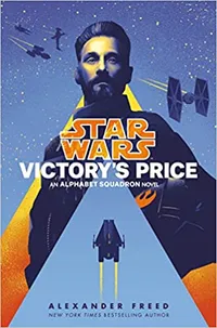 Star War's Victory's Price: An Alphabet Squadron Novel. $20 at Amazon
