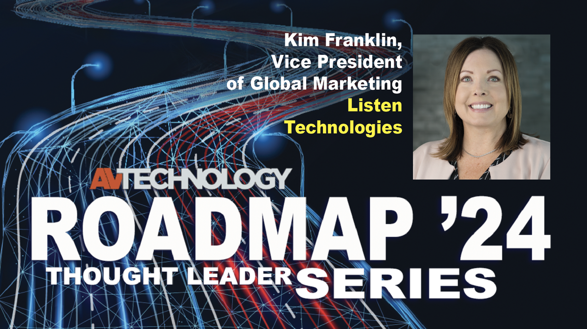 Kim Franklin, Vice President of Global Marketing at Listen Technologies