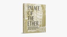 cover of Palace of the Ether, a history of broadcasting house and the bbc, a book by Elizabeth Darling