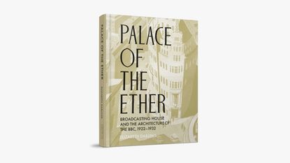 cover of Palace of the Ether, a history of broadcasting house and the bbc, a book by Elizabeth Darling