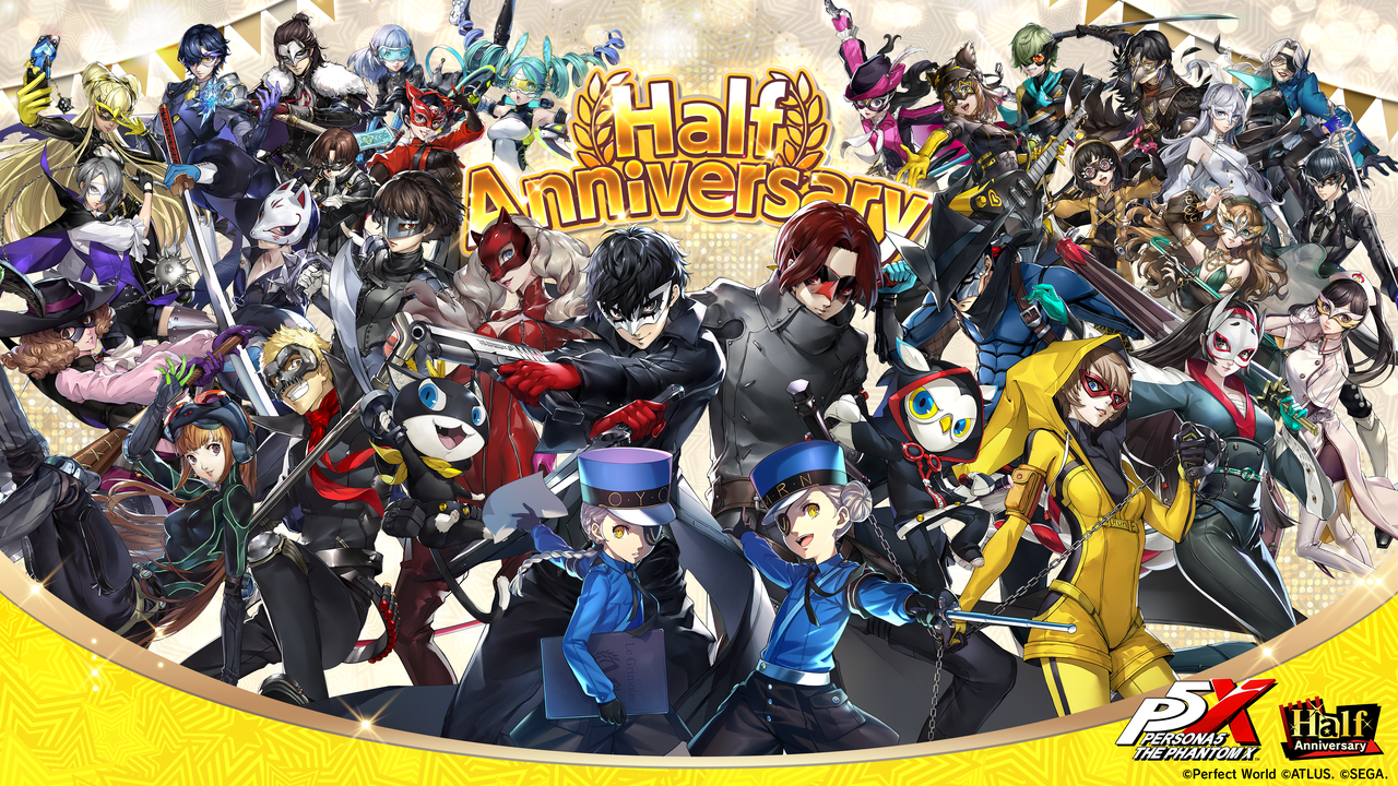 Persona 5: The Phantom X half-year anniversary celebrations.