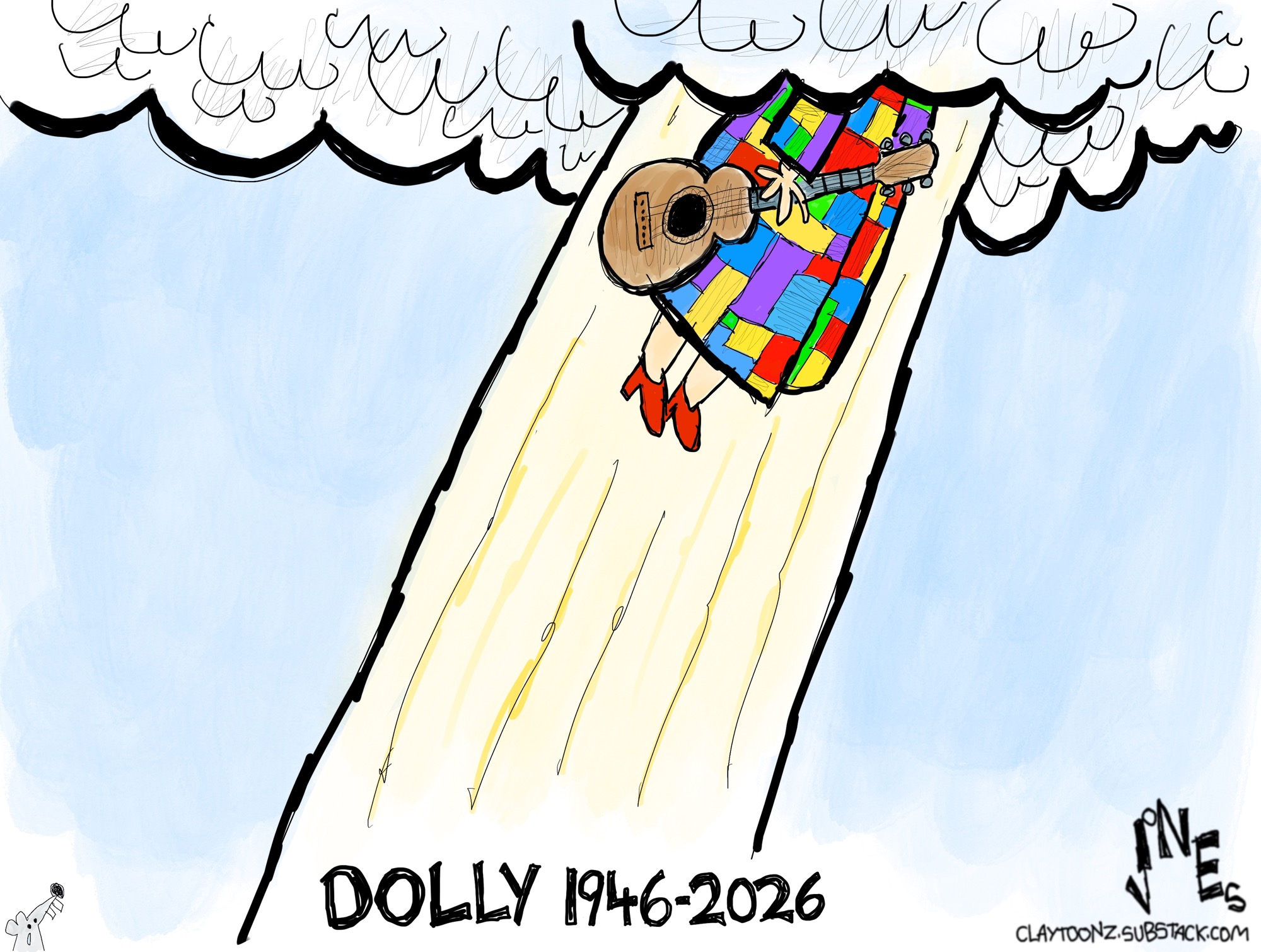 This cartoon is titled "Dolly 1946-2026". It depicts a woman with a guitar and a rainbow dress ascending into the clouds on a ray of bright sunshine.
