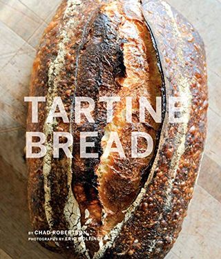 Tartine Bread: (artisan Bread Cookbook, Best Bread Recipes, Sourdough Book)