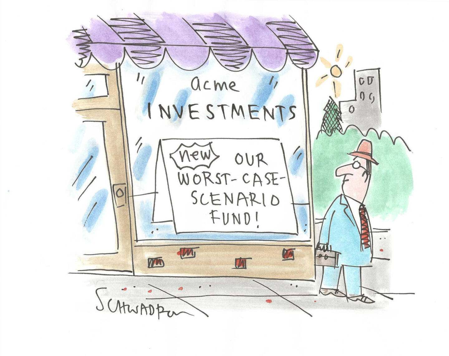 A man in a suit walks past a storefront for a business named &amp;ldquo;Acme Investments.&amp;rdquo; He looks at a sign in the window that reads, &amp;ldquo;NEW. Our worst-case scenario fund!&amp;rdquo;
