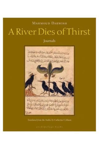 A river dies of thirst mahmoud darwish