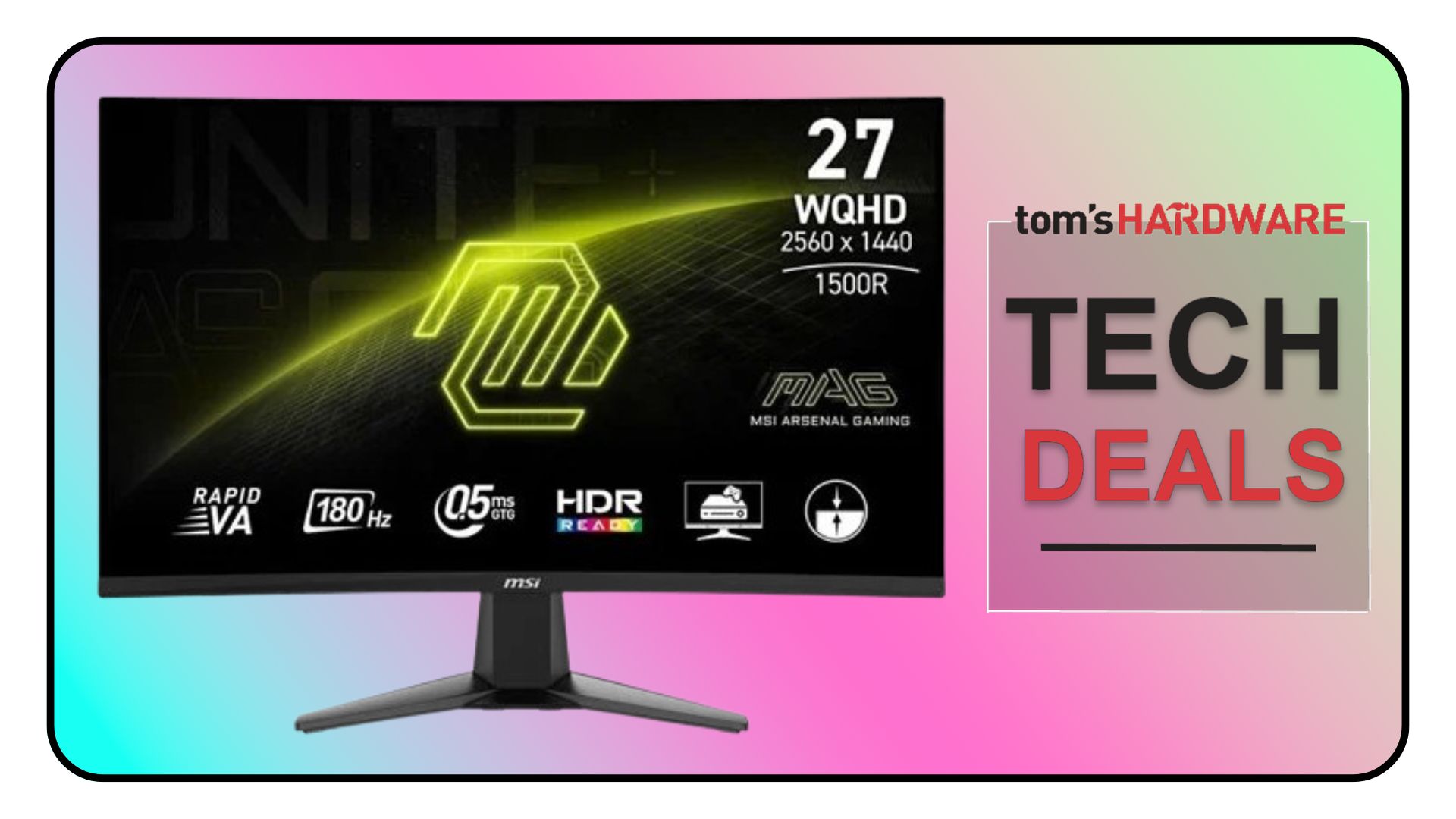 Tech Deals cover featuring an MSI MAG 27CQ6F gaming monitor