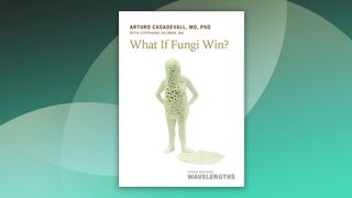 "What If Fungi Win?" book cover