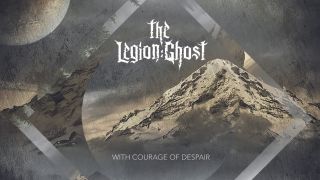 Cover art for he Legion:Ghost - With Courage Of Despair album