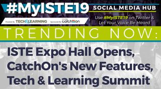 #MyISTE19 Social Hub: Trending Now