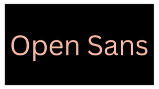 Light pink text on a black background displaying the sans serif font Open Sans.