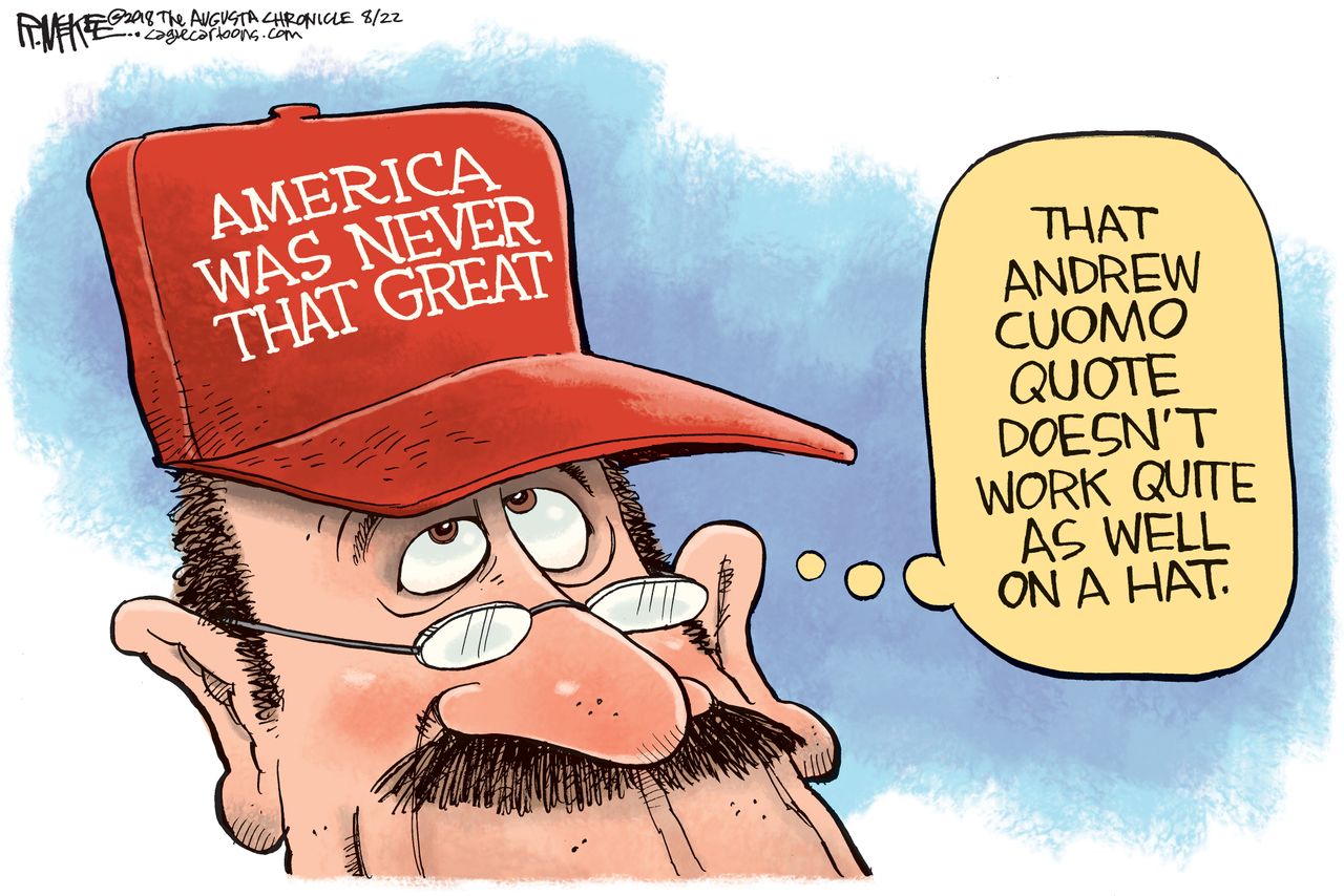 Political cartoon U.S. Andrew Cuomo America was never that great maga hat