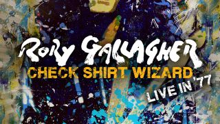 Rory Gallagher: Check Shirt Wizard - Live In '77