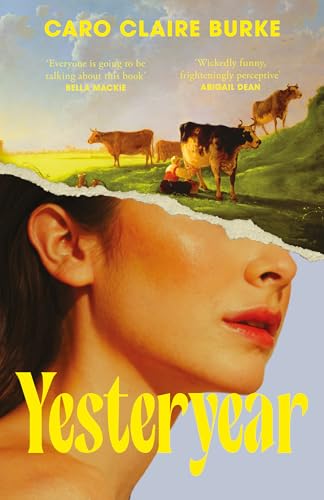 Yesteryear: the Instant Sunday Times Top Five Bestseller &amp;ndash; &amp;lsquo;everyone Will Be Talking About It&amp;rsquo; Bella Mackie