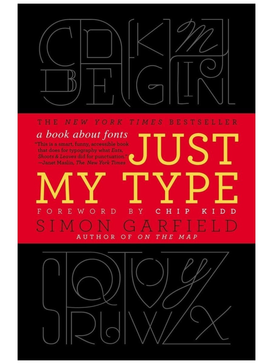 The book Just My Type by Simon Garfield