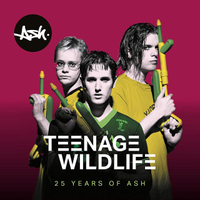 Ash: Teenage Wildlife: 25 Years Of Ash