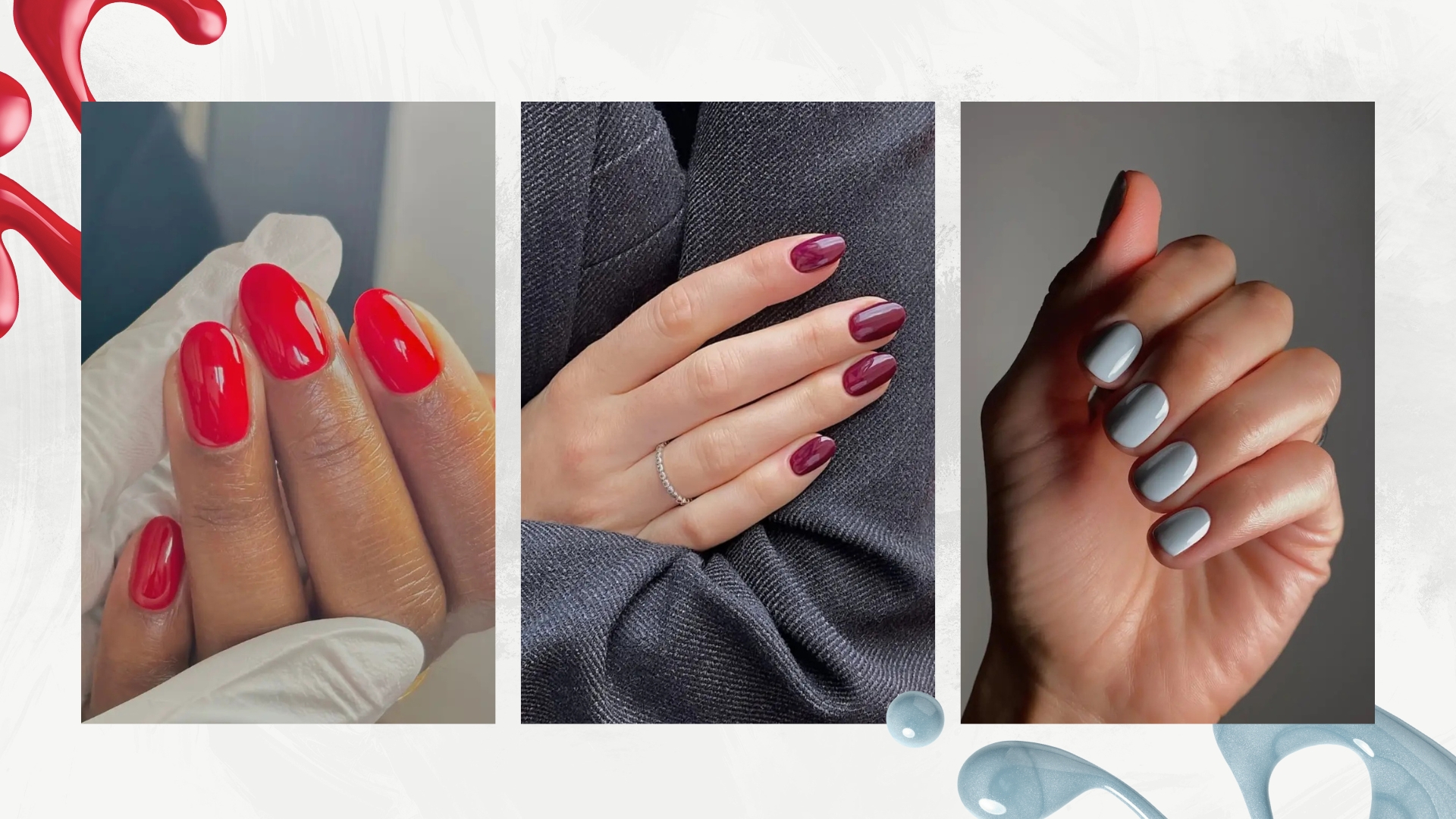 On the left is a close-up of a hand with bright red, glossy nails, created by nail artist Julia Diogo (@paintedbyjools), followed by a hand with a burgundy manicure and a hand with a pastel, cool blue manicure, both by Mateja Novakovic (@matejanova)/ in a white and grey template with a red and blue nail polish spill.