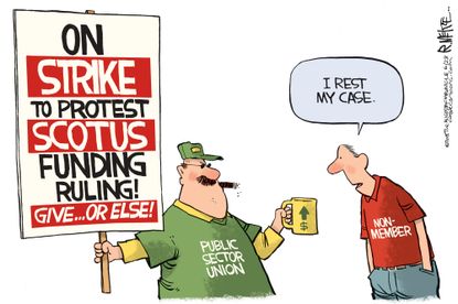 Political Cartoon U.S. Supreme Court union funding ruling