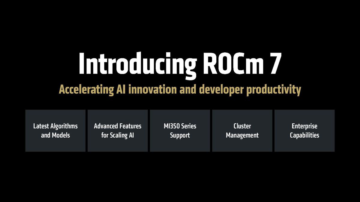 AMD unveils ROCm 7 — new platform boosts AI performance up to 3.5x, adds Radeon GPU support