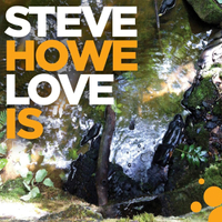 Steve Howe: Love Is