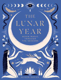 The Lunar Year: Moon Magic Through the Seasons, £14 | Amazon