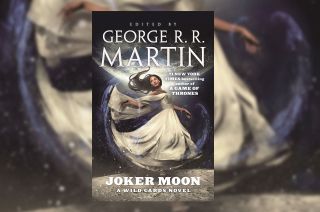 In "Joker Moon," edited by George R.R. Martin, the long-running "Wild Cards" series turns its focus outwards to space.