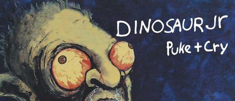 Dinosaur Jr: Puke + Cry The Sire Years 1990-1997 cover art