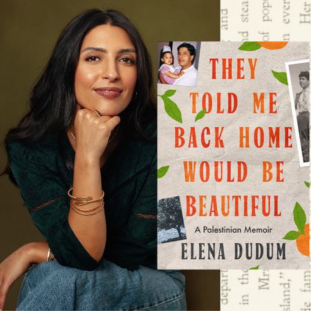 a split image of author elena dudum resting her head on her chin and the cover of her memoir they told me back home would be beautiful