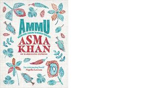 Ammu by Asma Khan